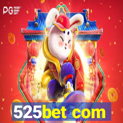 525bet com